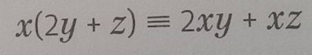 x(2y+z)equiv 2xy+xz