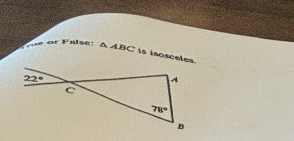 or F alse: △ ABC