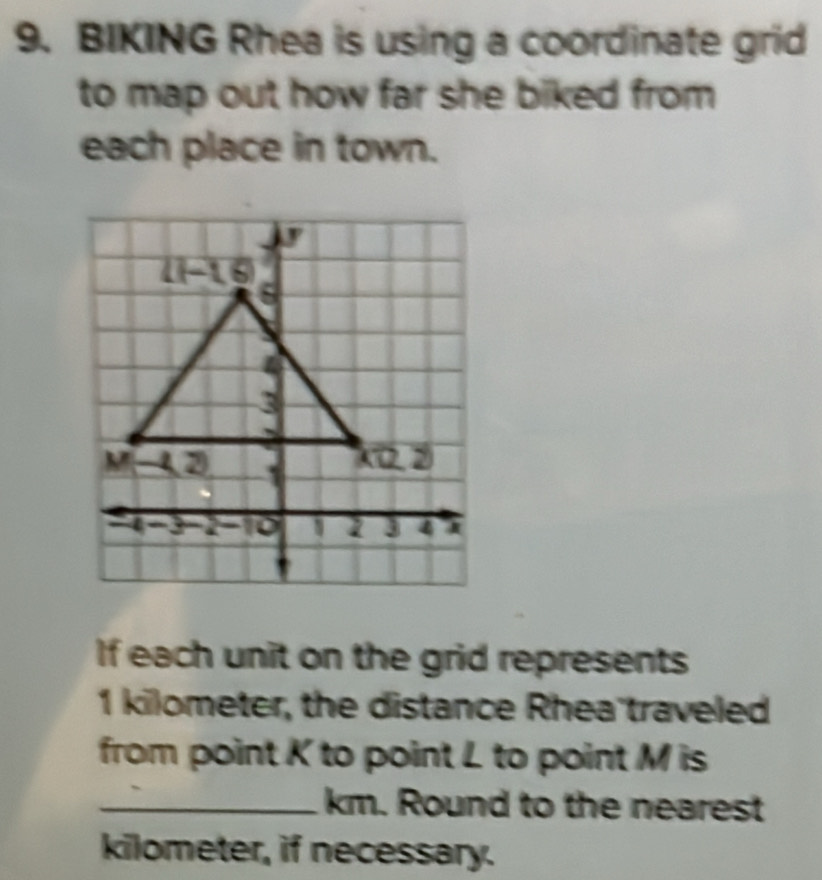 Solved: BIKING Rhea is using a coordinate grid to map out how far she ...