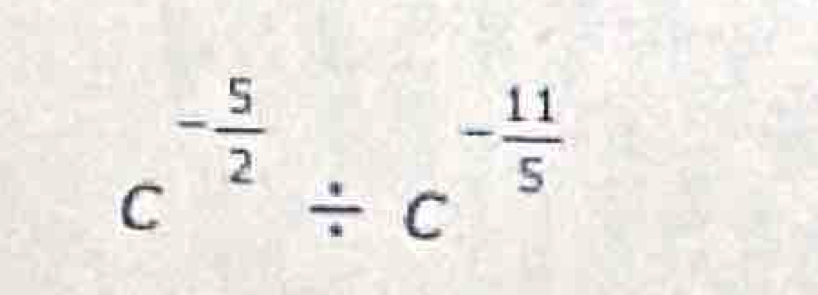 c^(-frac 5)2/ c^(-frac 11)5