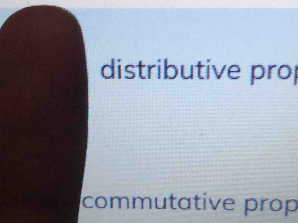 distributive pro 
commutative prop