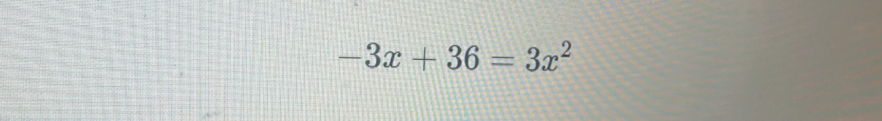 -3x+36=3x^2