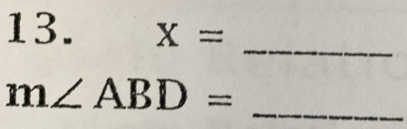 X=
_ 
_
m∠ ABD=