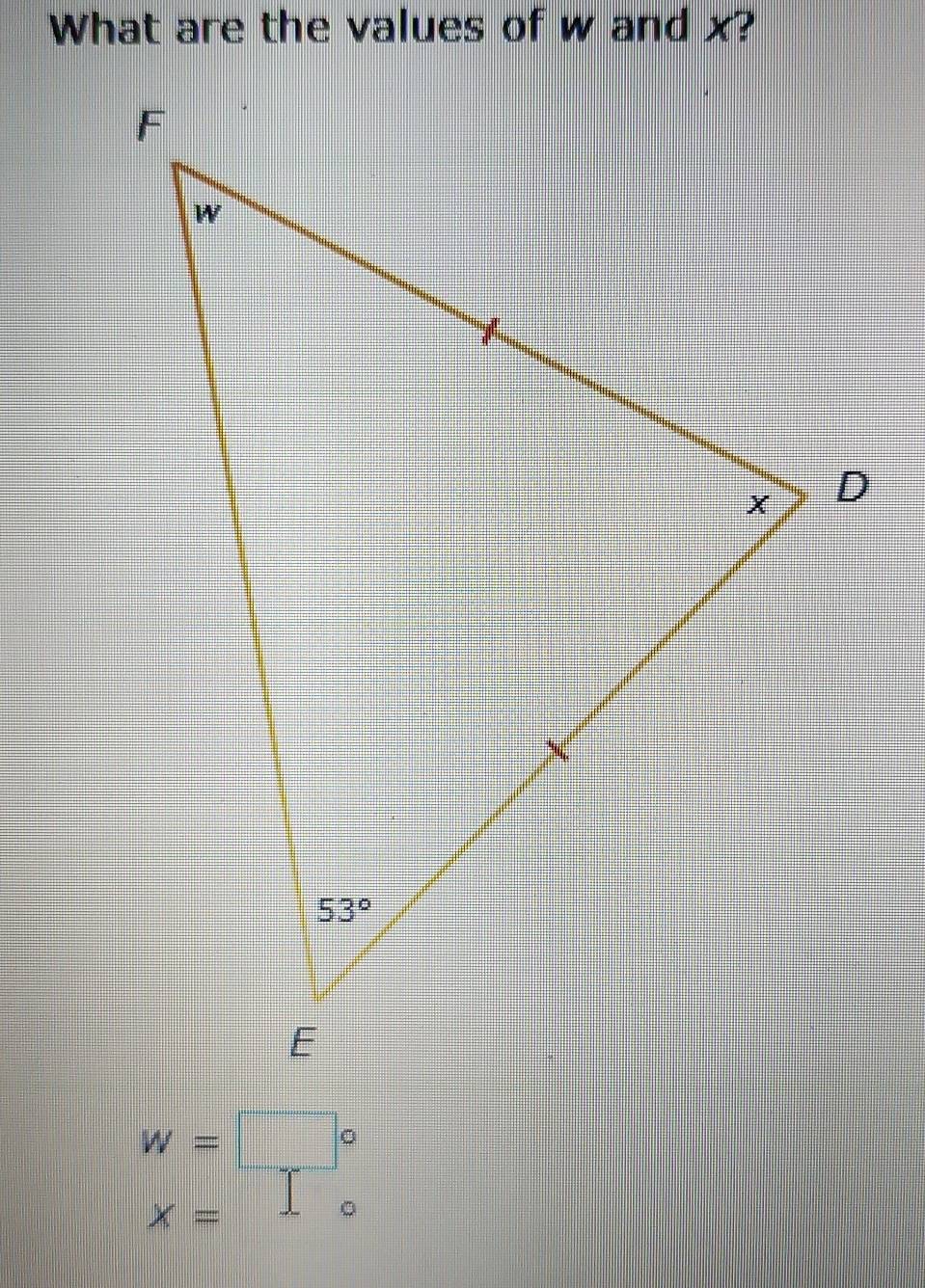 What are the values of w and x?
w=□°
X= 1 。