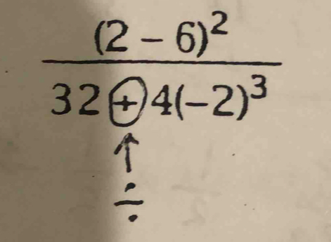 frac (2-6)^232(+)4(-2)^3