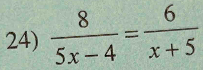  8/5x-4 = 6/x+5 