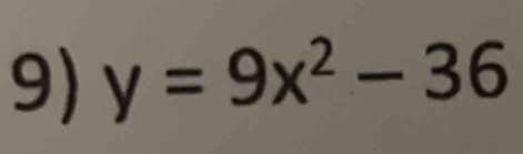 y=9x^2-36