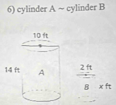 cylinder r A ~ cylinder B
2 ft
B x ft