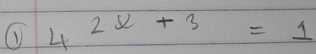 ( 4^(2x+3)=1