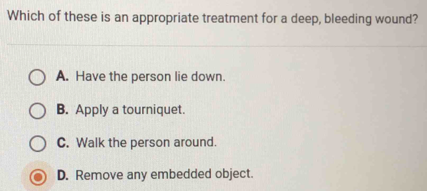 Solved: Which of these is an appropriate treatment for a deep, bleeding ...