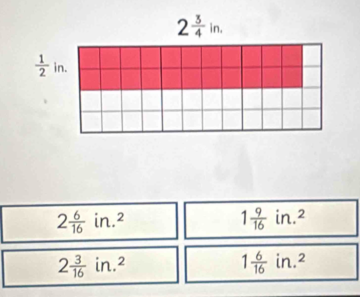 2 6/16 in.^2
1 9/16 in.^2
2 3/16 in.^2
1 6/16 in.^2