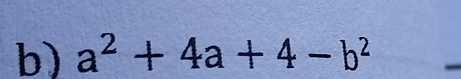 a^2+4a+4-b^2