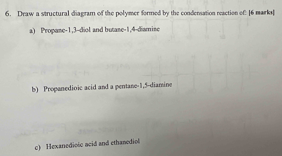 Solved: Draw a structural diagram of the polymer formed by the ...