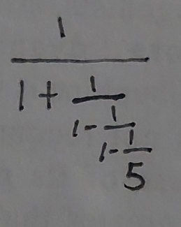 frac 11+frac 11-frac 11- 1/5 