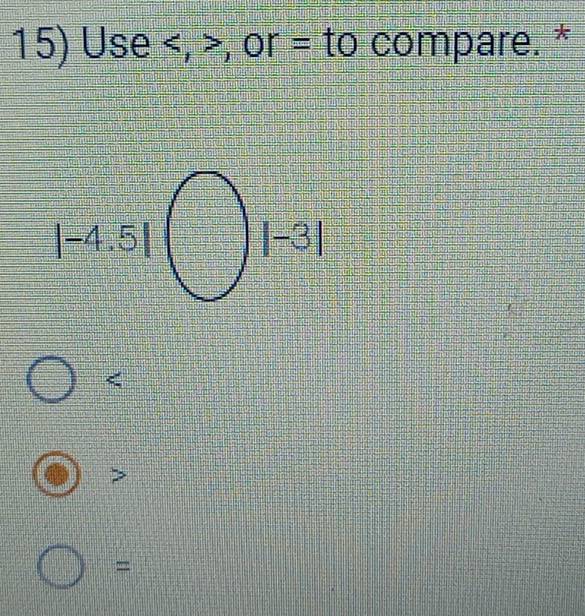 Use , or = to compare. *
=