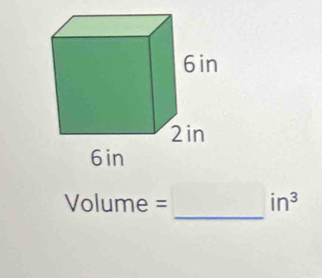 Volume = in^3