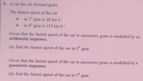 Solved: A car has six forward gears. The fastest speed of the car in I ...