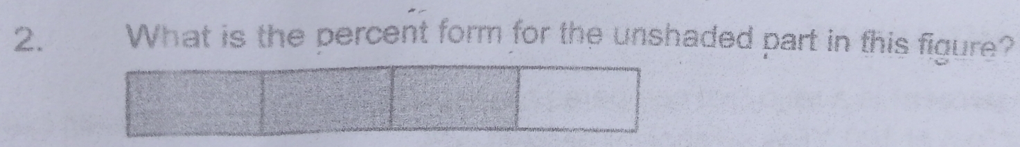 What is the percent form for the unshaded part in this figure?