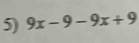 9x-9-9x+9