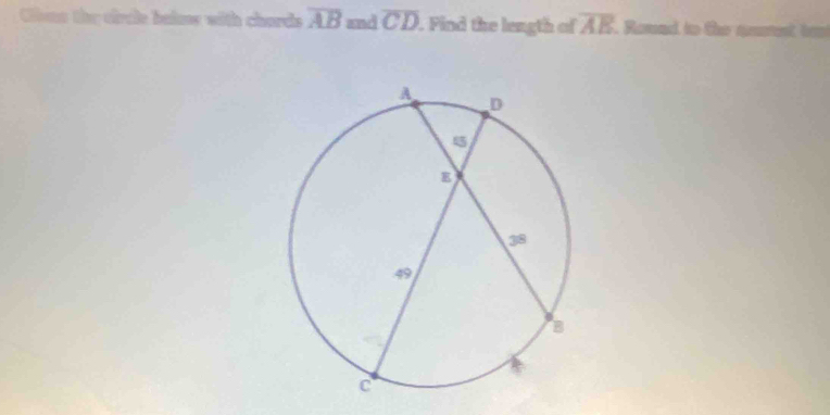 Clns the circle bels with chards overline AB and overline CD. Pind the length of overline AE. Romed tn the qarent tes