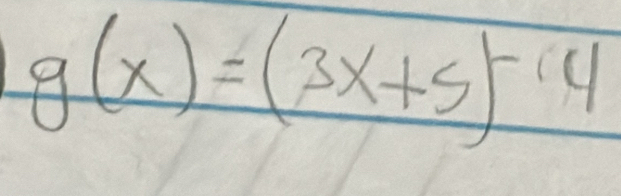 g(x)=(3x+5)^-14