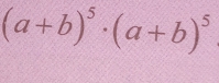 (a+b)^5· (a+b)^5