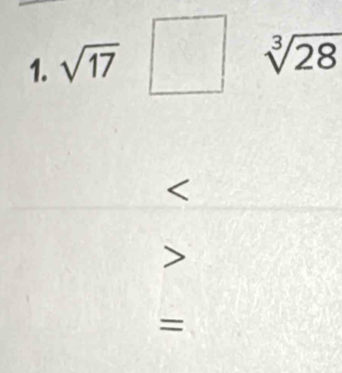 sqrt(17)□ sqrt[3](28)

=