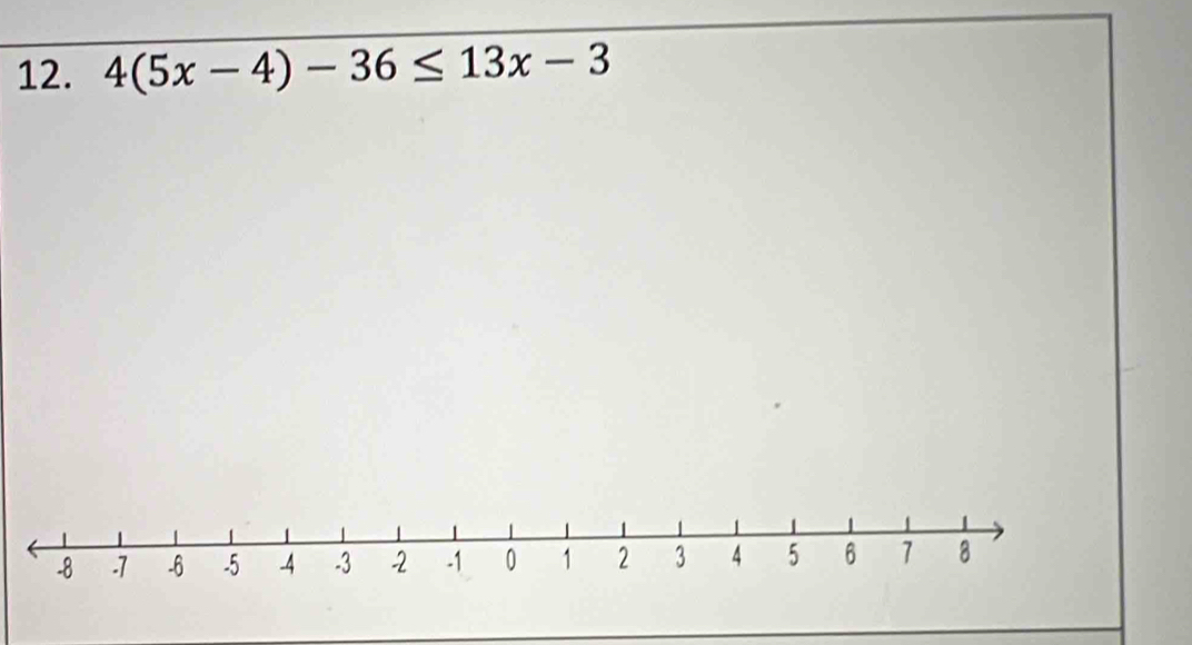 4(5x-4)-36≤ 13x-3