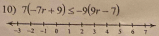 7(-7r+9)≤ -9(9r-7)