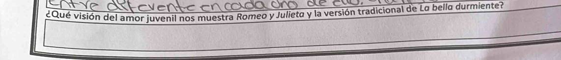 ¿Qué visión del amor juvenil nos muestra Romeo y Julieta y la versión tradicional de La bella durmiente?