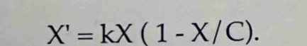 X'=kX(1-X/C).