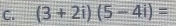 (3+2i)(5-4i)=