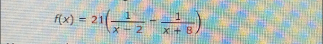 f(x)=21( 1/x-2 - 1/x+8 )