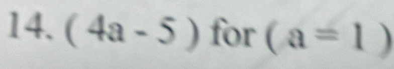 (4a-5) for (a=1)