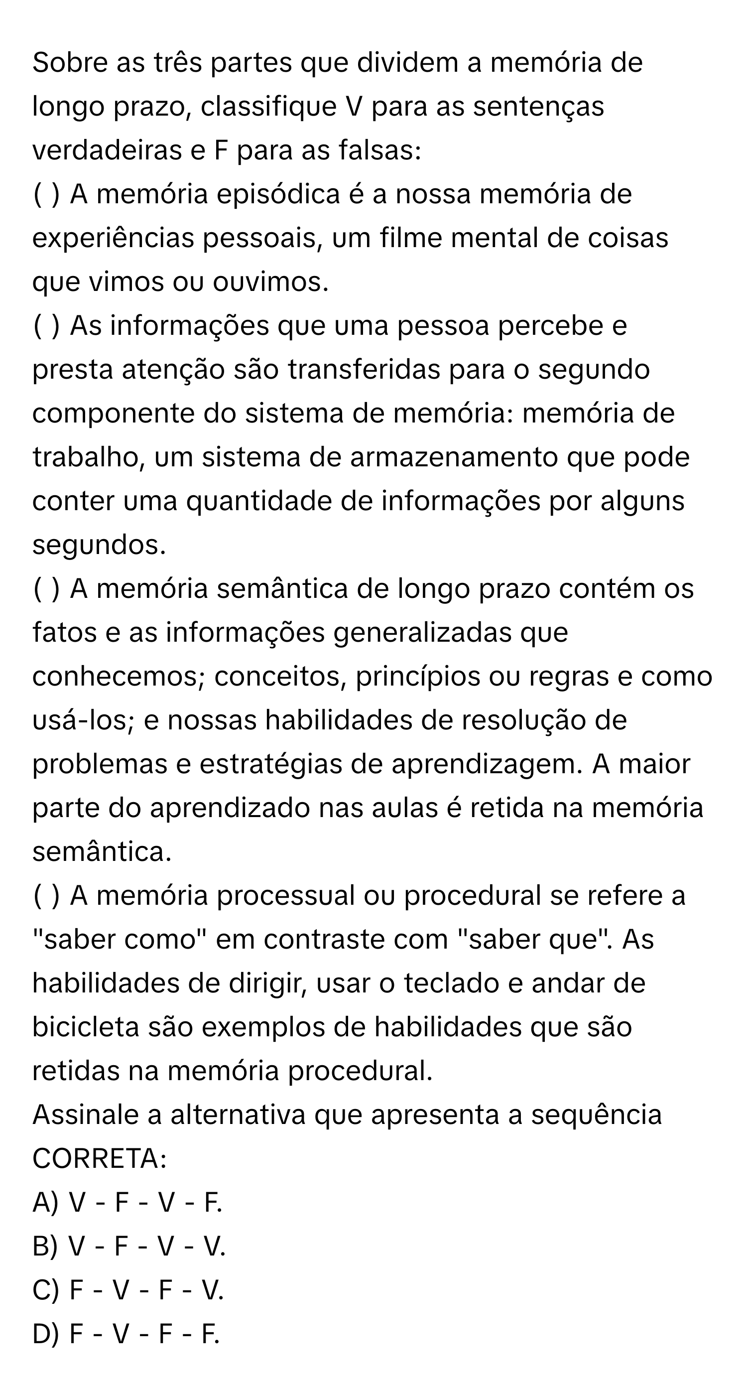 Solved: Sobre as três partes que dividem a memória de longo prazo,  classifique V para as sentenças [Others], image size:1500x2800