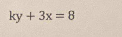 ky+3x=8