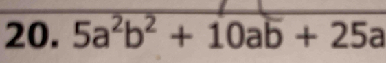 5a^2b^2+10ab+25a