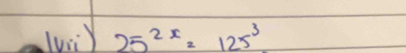 lui ) 25^(2x)=125^3