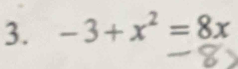 -3+x^2=8x