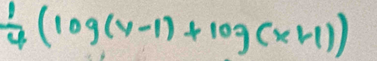  1/4 (log (y-1)+log (x+1))