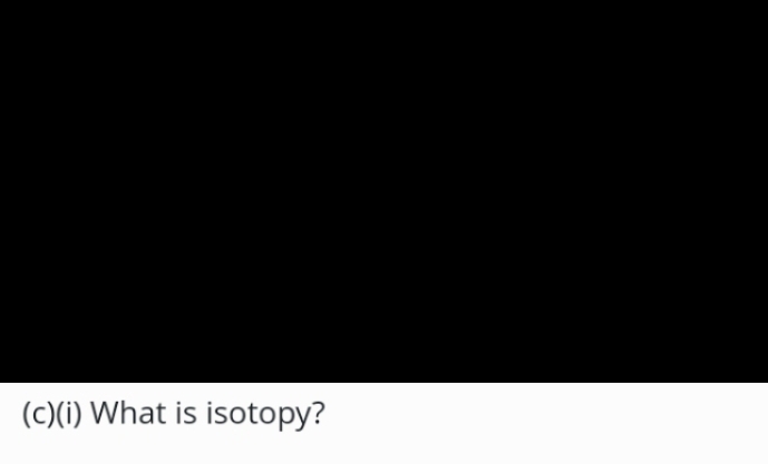 What is isotopy?