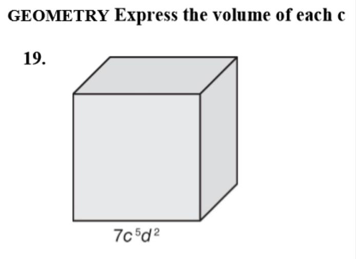 GEOMETRY Express the volume of each c
19.