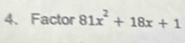 Factor 81x^2+18x+1