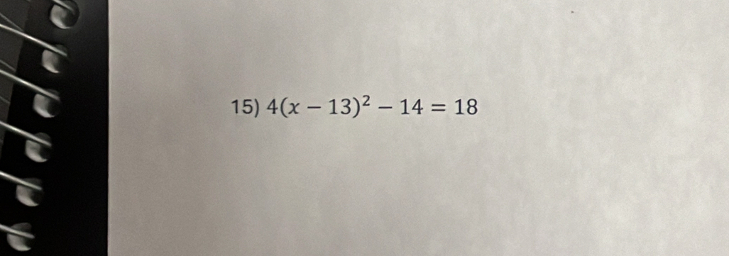 4(x-13)^2-14=18