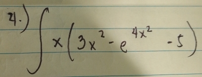 ∈t x(3x^2-e^(4x^2)-5)