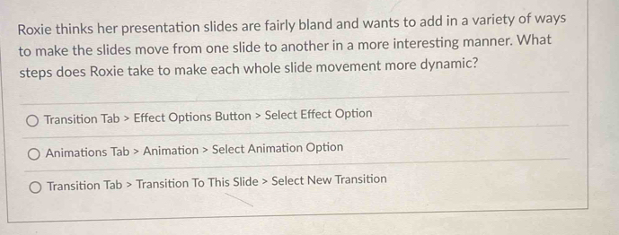 Solved: Roxie thinks her presentation slides are fairly bland and wants ...