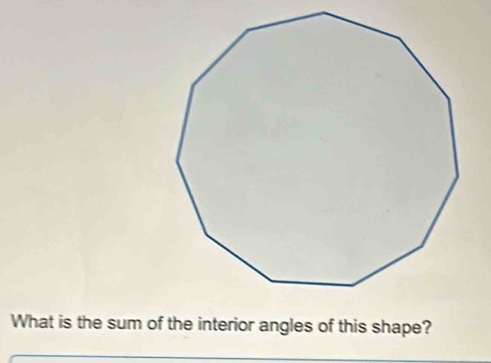 What is the sum of the interior angles of this shape?