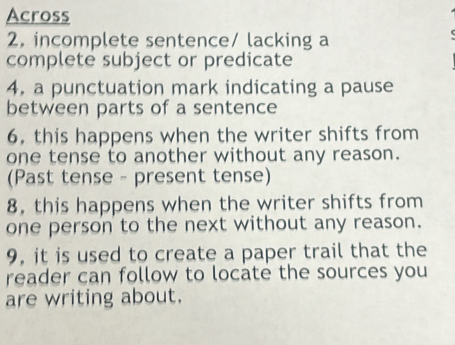 Solved: Across 2. incomplete sentence/ lacking a complete subject or ...