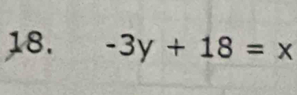 -3y+18=x