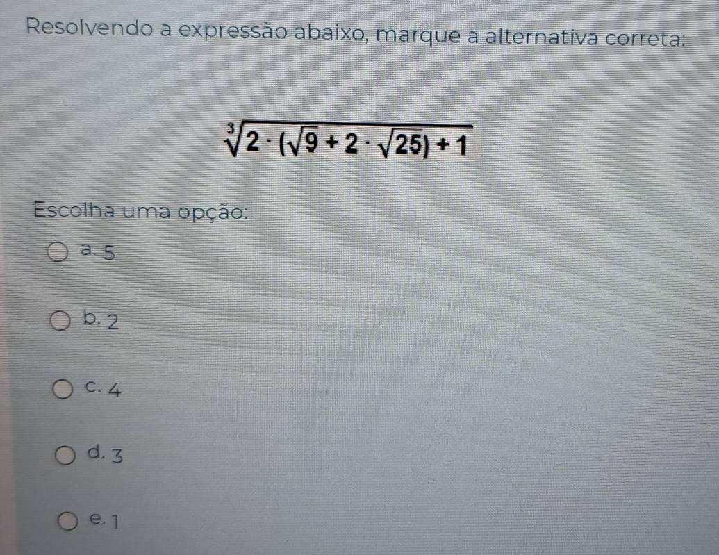 Resolvido:Resolvendo a expressão abaixo, marque a alternativa correta ...